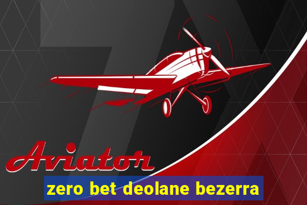 zero bet deolane bezerra